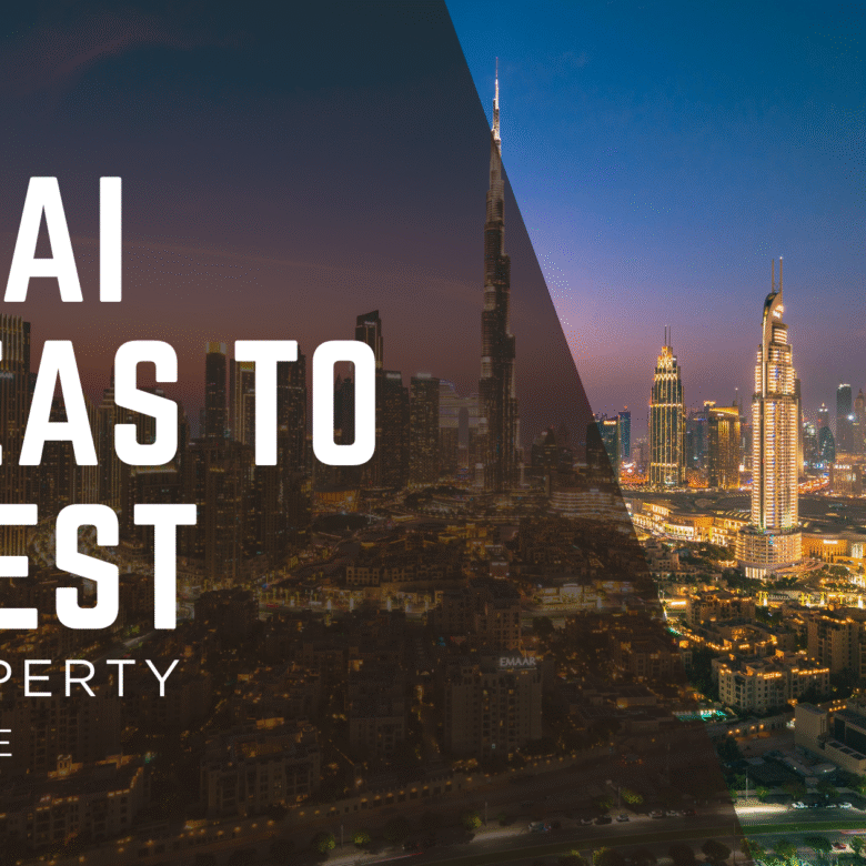 Top 5 Dubai Areas to Invest in Property (2025 Guide)